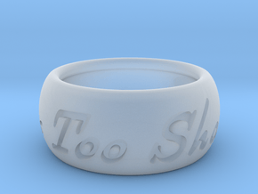 This Too Shall Pass ring size 6 in Clear Ultra Fine Detail Plastic