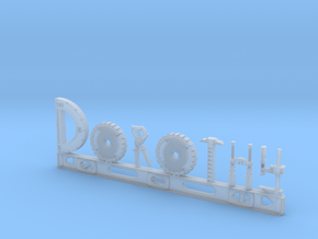 Dorothy Nametag in Clear Ultra Fine Detail Plastic