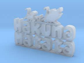 Hakuna Matata Sign in Clear Ultra Fine Detail Plastic