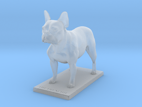 The Frenchie in Standard Pose in Clear Ultra Fine Detail Plastic