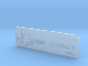 Titanic Name Plate in Clear Ultra Fine Detail Plastic