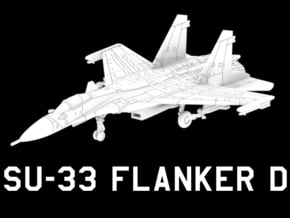Su-33 Flanker D (Loaded) in White Natural Versatile Plastic: 1:220 - Z