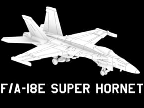 F/A-18E Super Hornet (Clean) in White Natural Versatile Plastic: 1:220 - Z