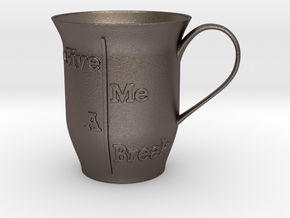 Give me a break Mug in Polished Bronzed-Silver Steel