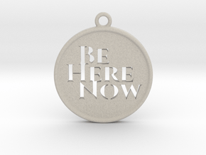 Be Here Now in Natural Sandstone