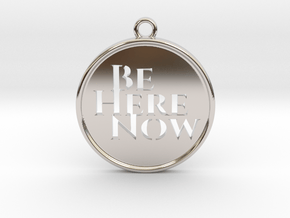 Be Here Now in Rhodium Plated Brass
