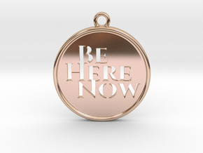 Be Here Now in 9K Rose Gold 
