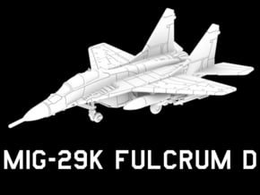 MiG-29K Fulcrum D (Loaded) in White Natural Versatile Plastic: 1:220 - Z