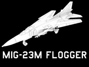 MiG-23M Flogger (Loaded, Wings In) in White Natural Versatile Plastic: 1:200