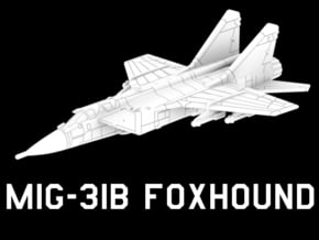 1:285 Scale MiG-31B (Loaded, Gear Up) in White Natural Versatile Plastic