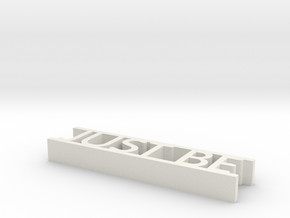 Just Be Word Decor in White Natural Versatile Plastic