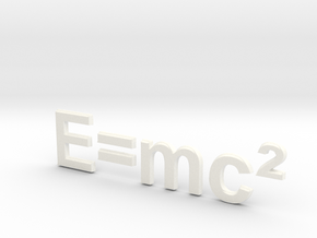 E=mc^2 80mm 3D in White Processed Versatile Plastic