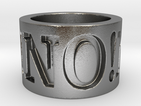No! No! No! Ring Size 8.5 in Natural Silver