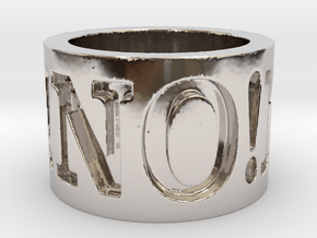 No! No! No! Ring Size 8.5 in Platinum
