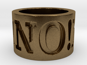 No! No! No! Ring Size 8.5 in Natural Bronze