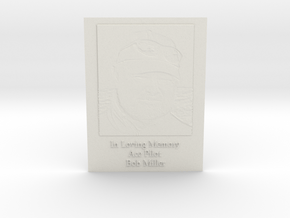 Bob Miller Memorial Embossed in White Natural Versatile Plastic