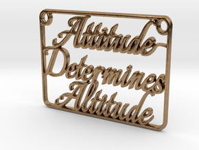 Attitude Determines Altitude (Pendant) in Natural Brass