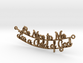Be Nice to Me - Pendant in Natural Brass