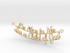 Be Nice to Me - Pendant in 14k Gold Plated Brass