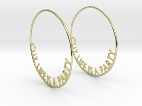 Cuz Life Is A Party Big Hoop Earrings 60mm in 18K Gold Plated