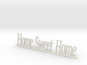 Letters 'Home Sweet Home' 7.5cm / 3.00" in White Natural Versatile Plastic