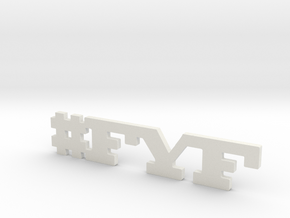 #FYF in White Natural Versatile Plastic