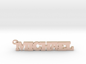 Michael Keychain (Pendant) in 14k Rose Gold Plated Brass