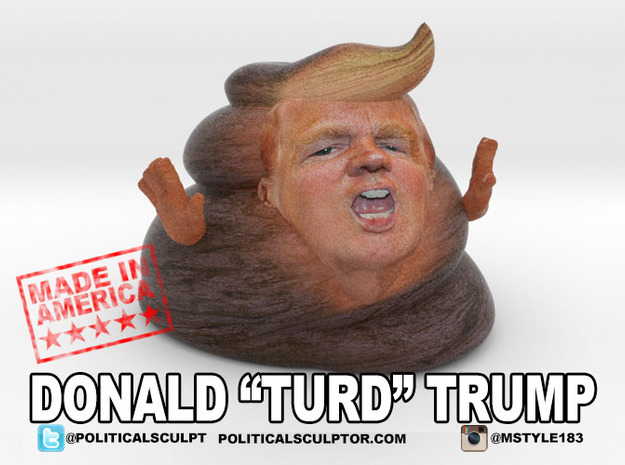 Donald "Turd" Trump in Full Color Sandstone