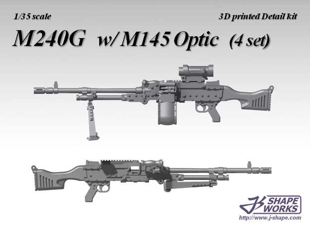 1/35 M240G w/ M145 Optic (4 set)  in Smoothest Fine Detail Plastic