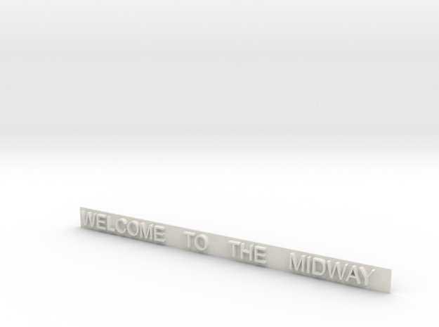 WELCOMETO THE MIDWAY Sign For Entrance Gate in White Natural Versatile Plastic