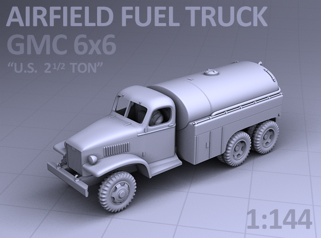 AIRFIELD FUEL TRUCK - GMC 6x6 in Smooth Fine Detail Plastic
