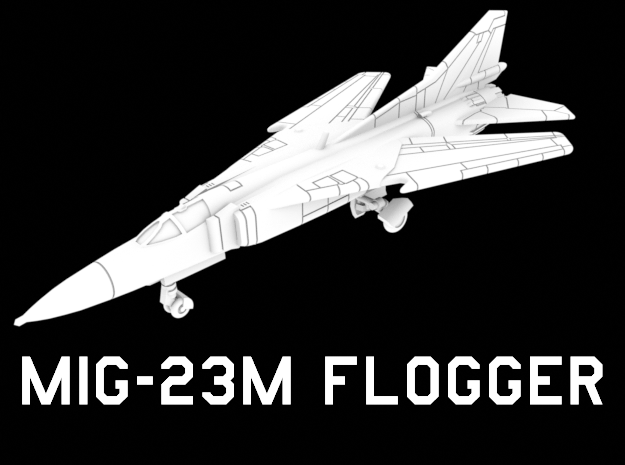MiG-23M Flogger (Clean, Wings In) in White Natural Versatile Plastic: 1:200
