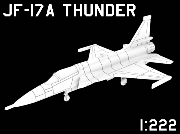 1:222 Scale JF-17A Thunder (Clean, Deployed) in White Natural Versatile Plastic