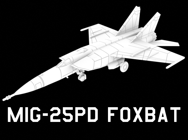 MiG-25PD Foxbat (Clean) in White Natural Versatile Plastic: 1:200