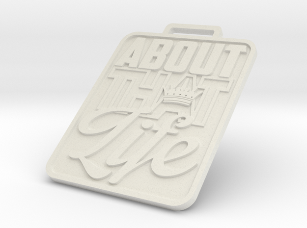 About That Life KeyChain in White Natural Versatile Plastic