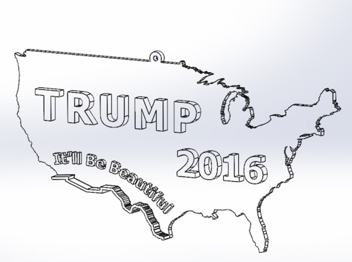 Trump 2016 USA Ornament - It'll Be Beautiful 3d printed 