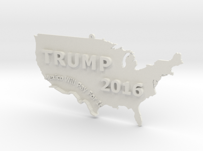 Trump 2016 USA Ornament - Mexico Will Pay For It 3d printed