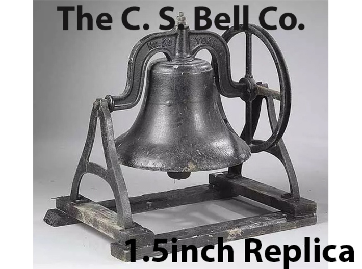 The C. S. Bell Co. Replica 1.5Inch 3d printed