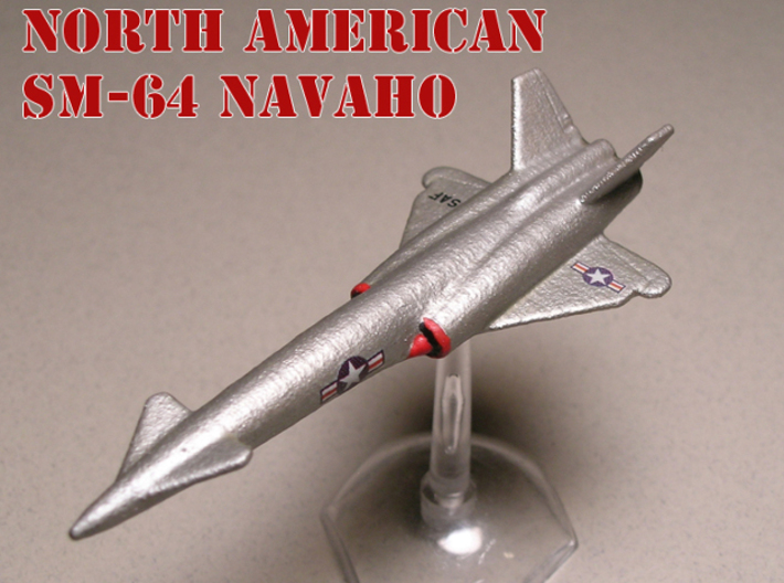 North American SM-64 Navaho 1/285 6mm (no booster) 3d printed North American SM-64 Navaho in USAF colors (no booster) model painted by Fred O.