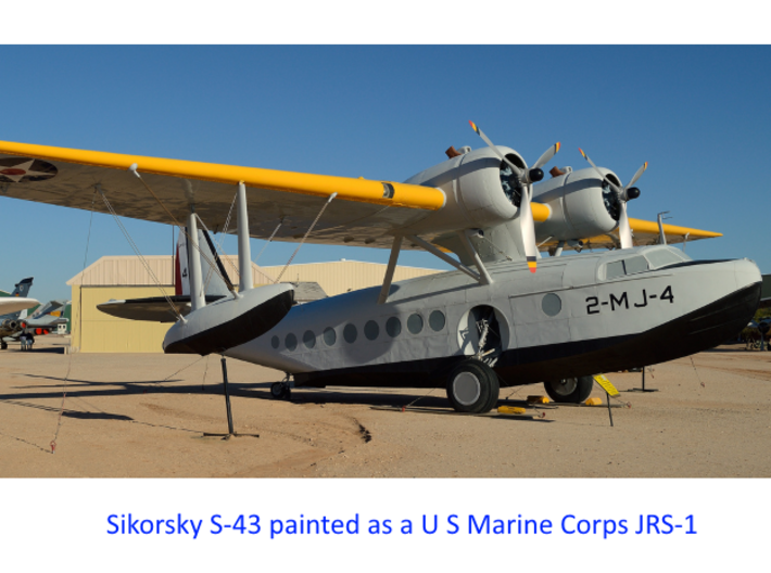 Sikorsky S-43 1/285 & 1/288 scale with u/c down 3d printed Pima Air & Space Museum, Arizona, USA