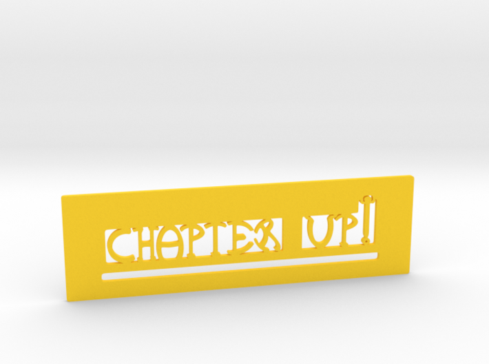 &quot;Chapter up !&quot; Bookmark 3d printed