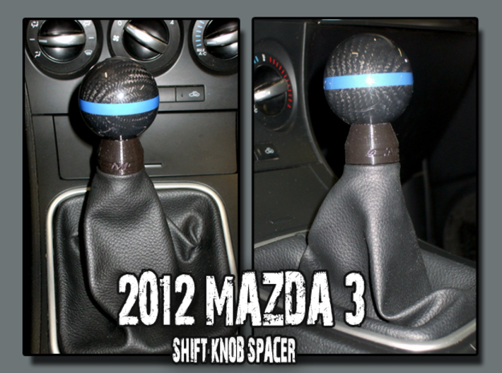 Mazda 3 shift knob spacer  3d printed Mazda 3 shifter knob spacer 