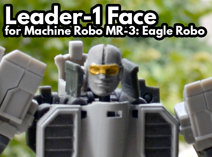 Leader-1 Head for MR-03 Eagle Robo 3d printed Hand painted smooth detail