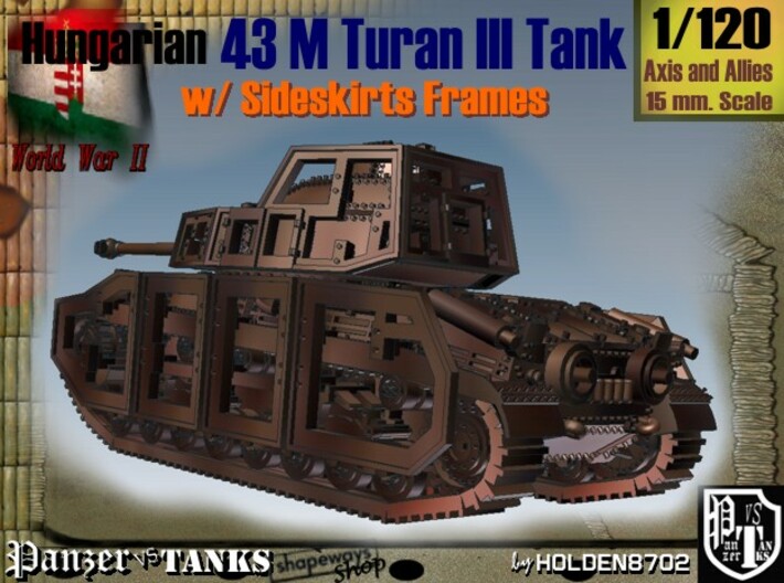  1-120 Hungarian 43M Turan III Sideskirts Frames 3d printed 