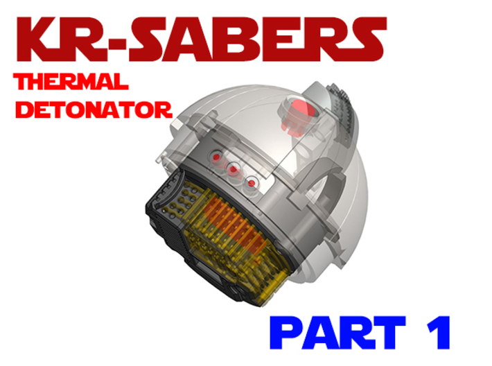 KR-Sabers - Thermal Detonator Chassis Part1 3d printed
