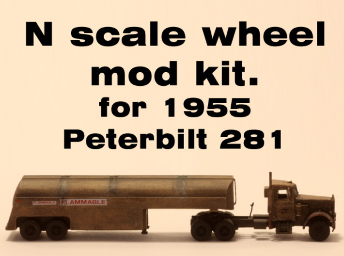 Wheel Mod for N scale Peterbilit 281 3d printed
