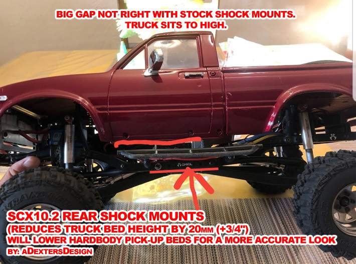 SCX10ii,  -20mm SHOCK Mounts 3d printed As Shown, Truck Bed Sits Very High on Stock Mounts