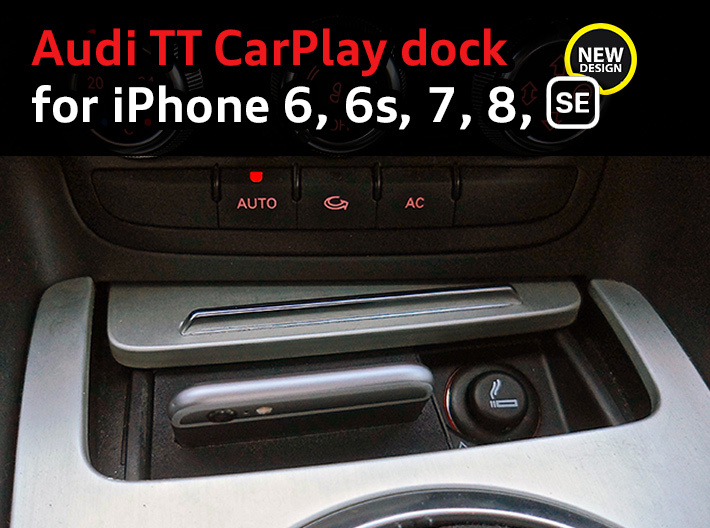 Audi TT dock for iPhone 6/6s/7/8/SE2 3d printed CarPlayDock for Audi TT with an iPhone 6s, by happy customer Julien G. (France)