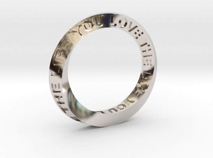Live The Life You Love - Mobius Ring 3d printed
