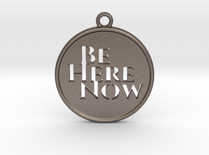Be Here Now 3d printed